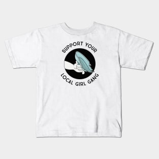 Support Your Local Girl Gang - Glass Slipper Shiv Kids T-Shirt